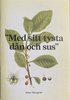 "Med sitt tysta dn och sus" - Nt synnerligt smtt om den lskvrda busken brakved och dess gst citronfjrilen