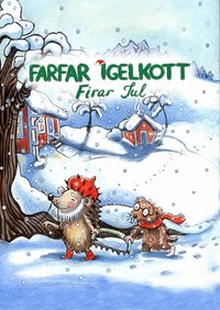 Omslag för Farfar Igelkott firar jul