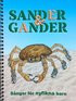 Snger fr nyfikna barn : Sander & Gander