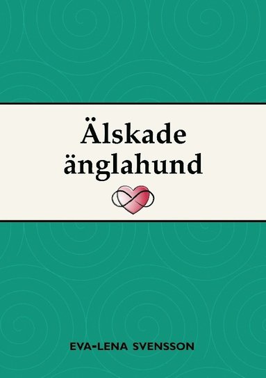 Älskade änglahund (häftad)