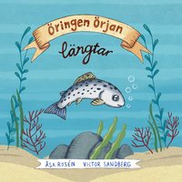Omslag: Öringen Örjan längtar