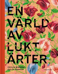 En värld av luktärter/A World of Sweet Peas