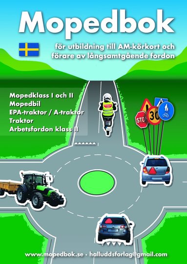 Mopedbok fr utbildning till AM-krkort och frare av lngsamt gende fordon (hftad)