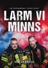 Larm vi minns : en brandmans verklighet