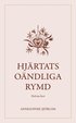 Hjrtats ondliga rymd : ord om livet