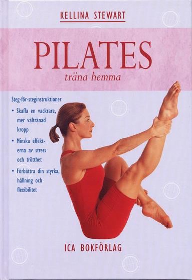 Pilates - Träna Hemma (häftad)