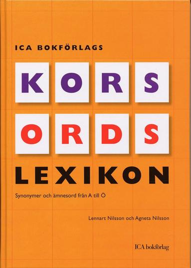 ICA Bokförlags korsordslexikon : synonymer och ämnesord från A till Ö (inbunden)