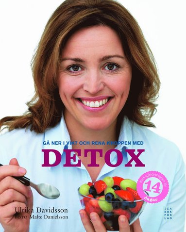 Gå ner i vikt och rena kroppen med detox (häftad)