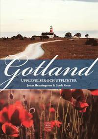 Gotland : upplevelser och utflykter (hftad)