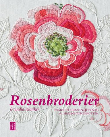 Rosenbroderier & andra tekniker (hftad)