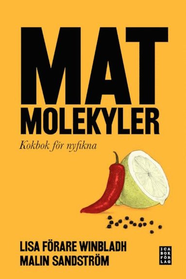 Matmolekyler : kokbok fr nyfikna (inbunden)