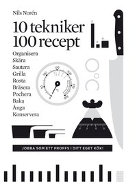 10 tekniker 100 recept (inbunden)