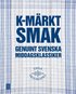 K-m�rkt smak : genuint svenska middagsklassiker