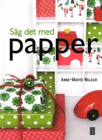 Sg det med papper (inbunden)