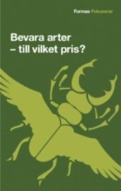 Bevara arter - till vilket pris? (pocket)