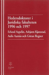 Hedersdoktorer i Juridiska fakulteten 1996 och 1997 (hftad)