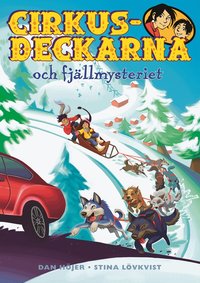 Omslag: Cirkusdeckarna och fjällmysteriet