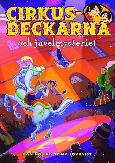 Cirkusdeckarna och juvelmysteriet (inbunden)