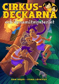 Omslag: Cirkusdeckarna och dynamitmysteriet