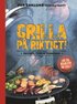 Grilla p� riktigt : recept, tips & tekniker