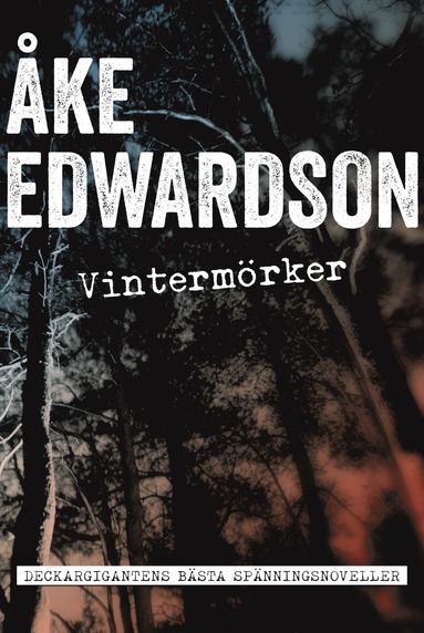 Vinterm�rker : samlade sp�nningshistorier (inbunden)