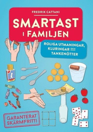 Smartast i familjen : roliga utmaningar, kluringar och tankenötter (inbunden)