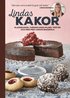 Lindas kakor : kladdkakor, cheesecakes, pajer, t�rtor och mer med Lindas bakskola