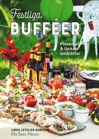 Festliga buffer : plockmat & lckra smrtter (inbunden)