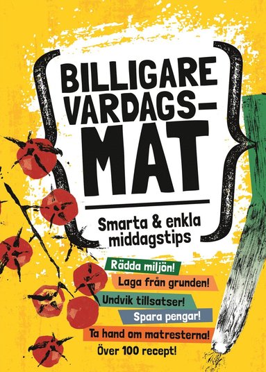 Billigare vardagsmat  : smarta och enkla middagstips (inbunden)