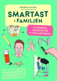 Smartast i familjen : kluringar, tankentter och trolleritricks (inbunden)