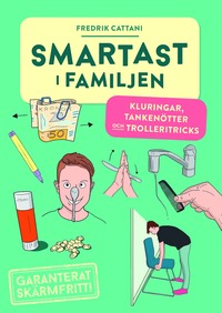 Smartast i familjen : kluringar, tankenötter och trolleritricks (inbunden)