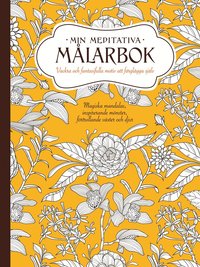 Min meditativa mlarbok : vackra och fantasifulla motiv att frglgga sjlv (hftad)