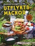 Sveriges godaste utflyktsmackor : lckra recept fr ventyr och friluftsliv