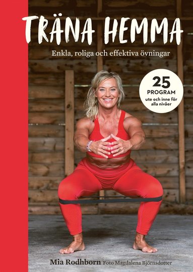 Träna hemma : Enkla, roliga och effektiva övningar (häftad)