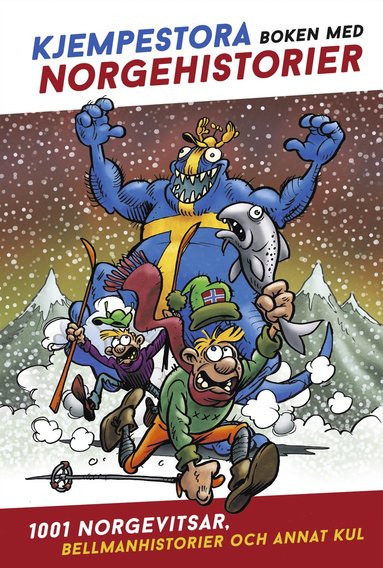 Kjempestora boken med Norgehistorier : 1001 Norgevitsar, Bellmanhistorier och annat kul (hftad)