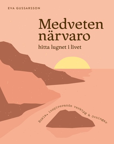 Medveten nrvaro : hitta lugnet i livet (inbunden)