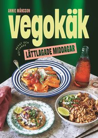 Vegokäk : lättlagade middagar som bok, ljudbok eller e-bok.