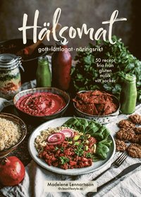 Hälsomat : gott, lättlagat, näringsrikt som bok, ljudbok eller e-bok.