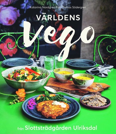 Vrldens vego frn Slottstrdgrden Ulriksdal (inbunden)