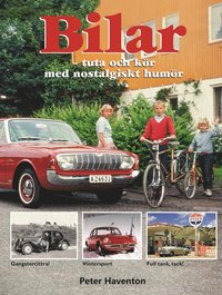 Bilar : tuta och kör med nostalgiskt humör som bok, ljudbok eller e-bok.