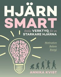 Hjärnsmart : Enkla verktyg för en starkare hjärna som bok, ljudbok eller e-bok.