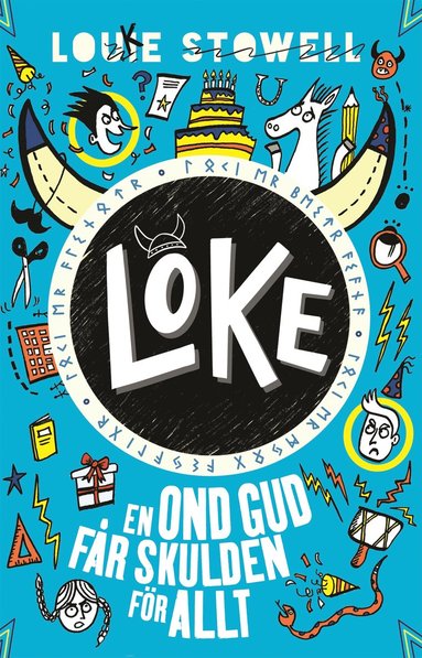 Loke : en ond gud får skulden för allt (inbunden)