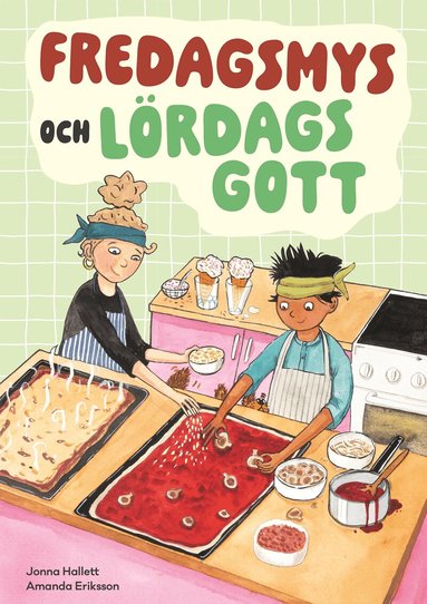 Fredagsmys och l�rdagsgott (inbunden)