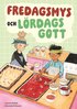 Fredagsmys och l�rdagsgott
