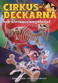 Omslag: Cirkusdeckarna och dinosauriemysteriet