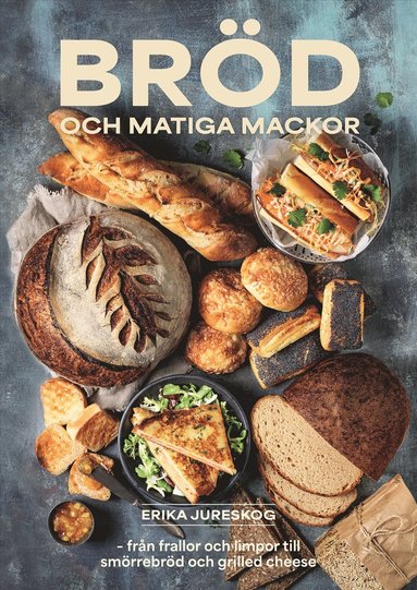 Bröd och matiga mackor (inbunden)
