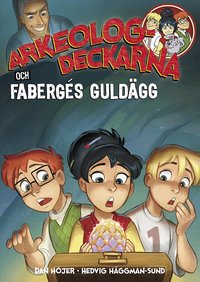 Omslag: Arkeologdeckarna och Fabergés guldägg