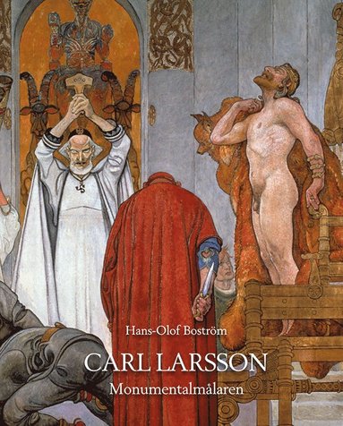 Carl Larsson Monumentalmålaren (häftad)