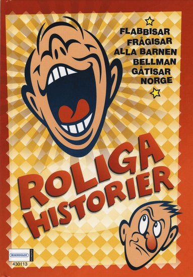 Roliga historier : flabbisar, frågisar, alla barnen, Bellman, gåtisar, Norge (häftad)