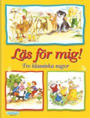Läs för mig! : tre klassiska sagor (inbunden)
